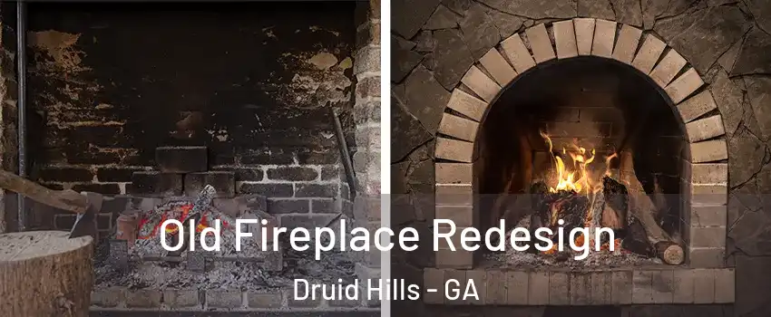  Old Fireplace Redesign Druid Hills - GA